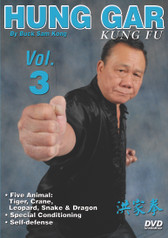 Hung Gar Kung Fu Volume 3 
by Bucksam Kong
Sifu Bucksam Kong is one of the foremost experts on hung gar kung fu and a highly respected member of the Black Belt Hall of Fame.

Volume 3 includes five animal hand forms: tiger, crane, leopard, snake and dragon; special conditioning and self-defense. (Approx. 57 min.) 