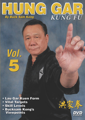 Hung Gar Kung Fu Volume 5 
by Bucksam Kong
Sifu Bucksam Kong is one of the foremost experts on hung gar kung fu and a highly respected member of the Black Belt Hall of Fame.

Volume 5 includes lau gar kuen form, vital targets, skill levels and Bucksam Kong’s viewpoints. (Approx. 58 min.) 