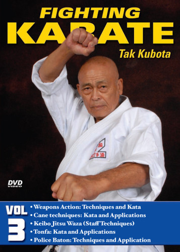 FIGHTING KARATE Volume 3
by Tak Kubota
Soke Takayuki Kubota is a member of the Black Belt Hall of Fame and the founder and grandmaster of the International Karate Association Inc. Kubota’s hybrid of judo, karate and jujutsu techniques is a very powerful and practical self-defense system called gosoku-ryu. Learn its techniques in this five-part video collection from the man who has trained some of the finest law-enforcement and military personnel in the world.

Volume 3: Weapons Action—Techniques and Kata — Cane techniques (attack and defense drills), kata and applications, keibo jitsu waza (staff techniques), attack-and-defense drills with the staff, tonfa (side-handle baton) attack-and-defense drills, kata and application, and police baton techniques and application. (Approx. 59 min.) 