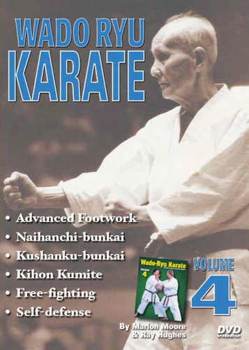 WADO RYU KARATE Volume 4
By Marlon Moore & Ray Hughes
Volume 4 features advanced review, strikes and kicks, advanced footwork and maneuvers, kata (naihanchi and bunkai, kushanku and bunkai), kihon kumite (sparring techniques), free fighting, and self-defense techniques. 