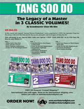 TANG SOO DO SPECIAL 3 DVD SET
By Grandmaster Chun Sik Kim
VOL. 1 
• White Belt to Red Belt
* Basic punches & kicks
* Basic Fighting combinations
• Forms for the Belt Requirements 
VOL. 2 
• From Red Belt to First Degree to Black Belt
• Forms for the Belt Requirements 
•	Intermediate Fighting combinations
•	Self Defense Techniques
* Intermediate Fighting combinations
VOL. 3 
• From First Degree to Third Degree Black Belt
• Forms for the Belt Requirements 
* Advanced self-defense 
* Three-station breaking.

