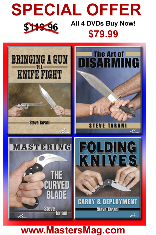 SPECIAL OFFER ALL 4 DVDs 34% DISCOUNT Folding Knives: Carry and Deployment  Bringing a Gun to a Knife Fight Mastering the Curved Blade The Art of  Disarming - EM3 Video - Masters Magazine