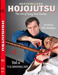 HOJOJUTSU  Vol-2 THE BINDING ART (Intermediate) The Art of Tying Your Enemy By Allen Woodman