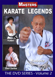 KARATE LEGENDS The DVD Series Vol-2 (KUBOTA - YABE – DEL SAITO)