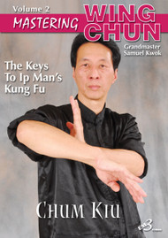 WING CHUN - VOL. 2 - Chum Kiu (Seeking the Bridge)