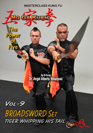 Ng Ga Kuen - Kung Fu - Vol-9 BROADSWORDS Set - by Si-Gung Angel Velazquez