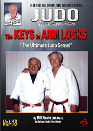 JUDO - Vol-18 The KEYS to ARM LOCKS - By Bill Nauta (6th Dan)