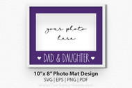 Photo Mat Frame Cut file for 8" x 10" picture frame - Dad & Daughter digital photo frame for matted pictures, paper crafts, scrapbooking