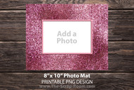 Printable Glitter Photo Mat for 8"x10" picture frame: 8x10 photo mat, matted framing, decor, wall art, photo gift , pink glitter sublimation