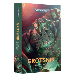 Games Workshop Black Library: Grotsnik: Da Mad Dok HB Book BL3237