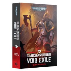 Games Workshop Black Library: Carcharodons: Void Exile HB Book BL3238