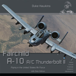 Aircraft in Details 30: A-10 A/C Thunderbolt II - D.Hawkins - HMH Publications