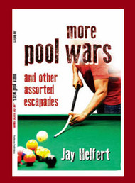 More Pool Wars by Jay Helfert