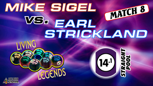 MATCH #8: STRAIGHT POOL: After Earl's 97 and Mike's 60, watch how cruel, and scary, 14.1 can be when hunting that elusive last ball.

Mike Sigel (3-5) def. Earl Strickland (5-3) 125-123