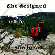 She Designed a Life She Loved 8x10