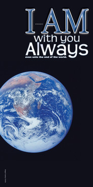 Church Banner featuring Earth from Space with I Am With You Always Theme
