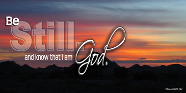 Church Banner featuring Sonoran Desert Sunset with Be Still and Know Theme