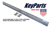 '55-'59 CHEV/GMC 1/2 OR 3/4 TON, STEPSIDE, FRONT OR CENTER CROSS SILL, 14GA.
