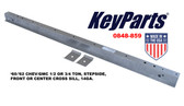 '60-'62 CHEV/GMC 1/2 OR 3/4 TON, STEPSIDE, FRONT OR CENTER CROSS SILL, 14GA.