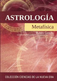 ASTROLOGÍA METAFÍSICA - RUBÉN CEDEÑO (LIBRO)
