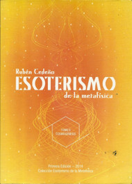 ESOTERISMO DE LA METAFÍSICA - RUBÉN CEDEÑO (TOMO II COSMOGENESIS) 