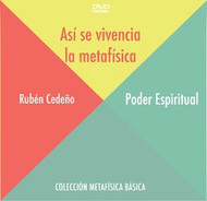 DVD PODER ESPIRITUAL (ASÍ SE VIVENCIA LA METAFÍSICA) - RUBÉN CEDEÑO (CONFERENCIA)