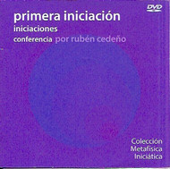 DVD INICIACIONES, PRIMERA INICIACIÓN - RUBEN CEDEÑO (CONFERENCIA)