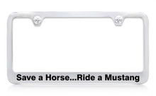 Ford Save A Horse Ride A Mustang Chrome Plated Solid Brass License Plate Frame Holder Frame With Black Imprint