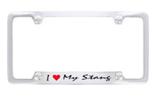 Ford I Love My Stang Bottom Engraved Chrome Plated Solid Brass License Plate Frame Holder With Black Imprint Script
