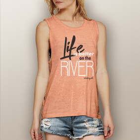 Life is Better on the River -  Muscle Tank (more color choices)