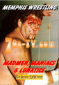 Madmen Maniacs and Lunatics 