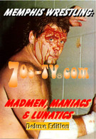 Madmen Maniacs and Lunatics 
