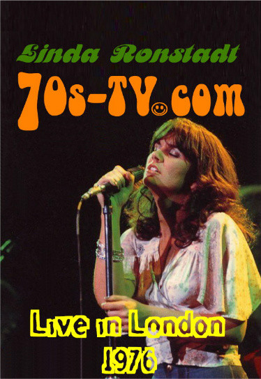 Linda Ronstadt Live in London 1976