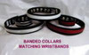 Banded Collars can have a variety of Overlays, and You can get a matching Wristband