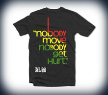 Nobody Move Nobody Get Hurt - Rasta : T Shirt (Black)