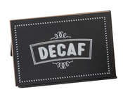 NEW 3" x 2" x 2" Cal-Mil 3047-2 Chalkboard Sign "Decaf" Print Tent #3157