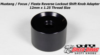 Ford Mustang / Focus / Fiesta Reverse Lockout Shift Knob Adapter - Black