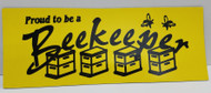 Proud to be a Beekeeper Magnet