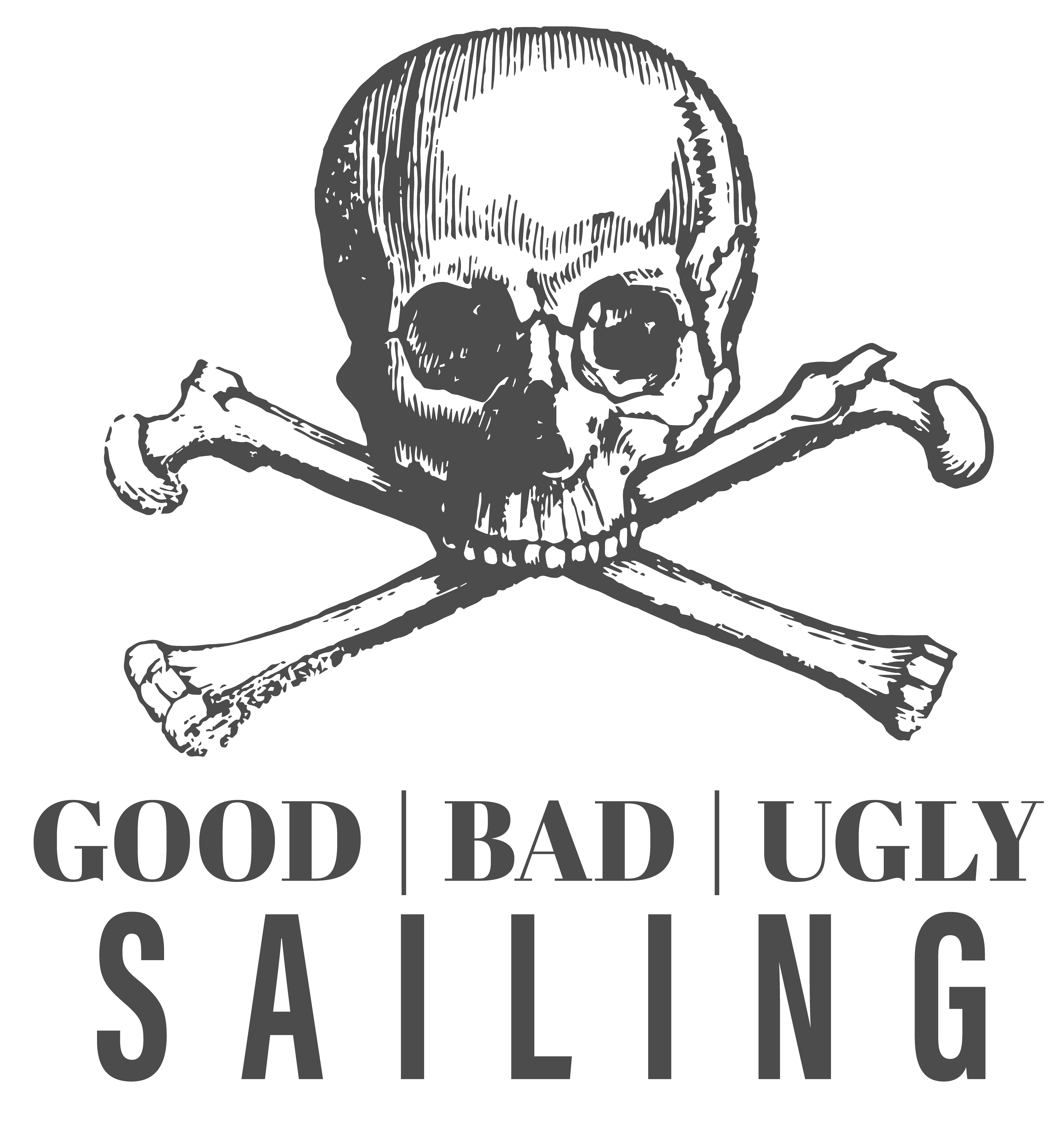 Sailing Good Bad and Ugly