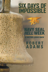Navy SEAL Hell Week has never been described so effectively. Success has never seemed so difficult. Six days in Hell define every SEAL that moves past their mind's point of no return.

This real life story is about the men of BUD/S Class 81. Robert Adams, MD brings the experiences of his class into view with real, bone chilling, difficult to believe, experiences.  This is described, in frightening detail, by the men that lived through the frigid cold, filthy muddy days, and body destroying events of a winter Hell Week.

Eleven of seventy men went on to serve over 40 years in almost every SEAL or UDT team, with honor. Read their real time stories and (most importantly) learn why these eleven men succeeded when so many others failed.  These lessons on success and failure are now yours to learn from and enjoy! 

Friesen Press (November 13, 2017)