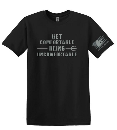 Front, Back is blank
You will STILL be comfortable in this shirt!  Made of 100% ringspun cotton - a Next Level- Shirt.

Life isn't always Comfortable, learn to be Uncomfortably comfortable!