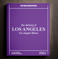 The History of LA - From the LA Times