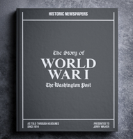 The World War I Collection of The Washington Post