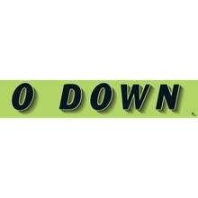 Vinyl Highlights Windshield Slogans "0 Down"Black/Fluorescent Green 12/Pack