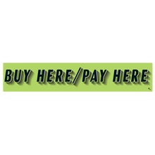 Vinyl Highlights Windshield Slogans "Buy Here/Pay Here" Black/Fluorescent Green 12/Pack
