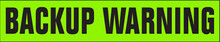 Vinyl Highlights Windshield Slogans "Backup Warning" Black/Fluorescent Green 12/Pack
