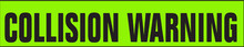 Vinyl Highlights Windshield Slogans "Collision Warning" Black/Fluorescent Green 12/Pack