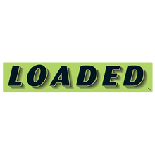 Vinyl Highlights Windshield Slogans "Loaded" Black/Fluorescent Green 12/Pack