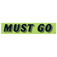 Vinyl Highlights Windshield Slogans "Must Go" Black/Fluorescent Green 12/Pack
