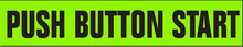 Vinyl Highlights Windshield Slogans "Push Button Start" Black/Fluorescent Green 12/Pack